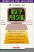 Dictionary of Desktop Publishing 0812090845 Book Cover