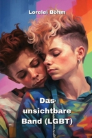 Das unsichtbare Band (LGBT) (German Edition) 9618711323 Book Cover