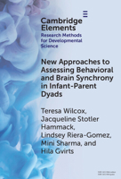 New Approaches to Assessing Behavioral and Brain Synchrony in Infant-Parent Dyads 1009631160 Book Cover
