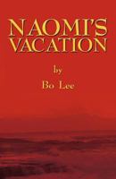 Naomi's Vacation 161493133X Book Cover