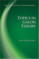 Topics in Galois Theory (Research Notes in Mathematics) (Research Notes in Mathematics) 1568814127 Book Cover