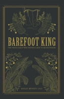 Barefoot King: The Indian Dalit Who Defied Caste to Bless Others B0BPVX4VW6 Book Cover