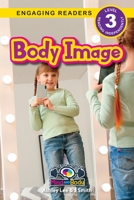 Body Image: Understand Your Mind and Body 1774767813 Book Cover
