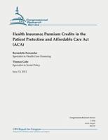 Health Insurance Premium Credits in the Patient Protection and Affordable Care Act 1478217766 Book Cover