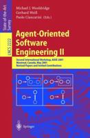 Agent-Oriented Software Engineering II: Second International Workshop, Aose 2001, Montreal, Canada, May 29, 2001. Revised Papers and Invited Contributions 3540432825 Book Cover