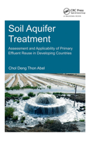 Soil Aquifer Treatment: Assessment and Applicability of Primary Effluent Reuse in Developing Countries 1138026735 Book Cover