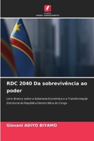 RDC 2040 Da sobrevivência ao poder (Portuguese Edition) 6209538223 Book Cover