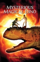 Mysterious Magical Dino B0B7QJPXR7 Book Cover