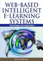 Web-based Intelligent E-learning Systems: Technologies and Applications 159140729X Book Cover