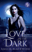 Love in the Dark: Eine mitreißende Vampir Romantasy (German Edition) 3989989685 Book Cover