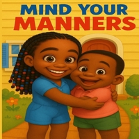 Mind Your Manners B0FD7PV7L3 Book Cover
