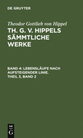 Lebenslaufe Nach Aufsteigender Linie. Theil 3, Band 2 3110076500 Book Cover