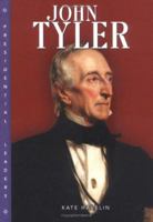 John Tyler (Presidential Leaders) 0822513951 Book Cover