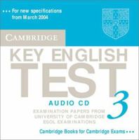 Cambridge Key English Test 3 Student's Book: Examination Papers from the University of Cambridge ESOL Examinations 0521754828 Book Cover