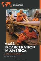 Mass Incarceration in America: A Reference Handbook (Contemporary World Issues) 1440881421 Book Cover