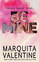 Be Mine 1500430587 Book Cover