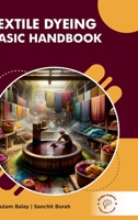Textile Dyeing: Basic Handbook 9360848034 Book Cover
