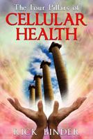 The Four Pillars of Cellular Health 1530080363 Book Cover