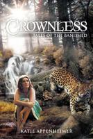 Crownless: Tales of the Banished 1477255966 Book Cover