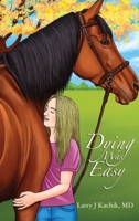Dying Was Easy B0CTB2TN3C Book Cover