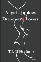 Angels Junkies Dreamers&Lovers: 11Days B0GKCTJ5QX Book Cover