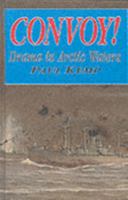 Convoy!: Drama in Arctic Waters 0304354511 Book Cover