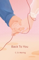 Back To You (Unique Publishing Chronicles) B0GVRZMNPX Book Cover