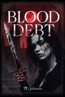 Blood Debt (The Blood Covenant Series) B0GTGM27R6 Book Cover