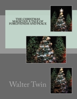 The Christmas Magician A Tale Of Forgiveness and Peace 198431338X Book Cover