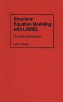 Structural Equation Modeling with LISREL: Essentials and Advances 0801834783 Book Cover
