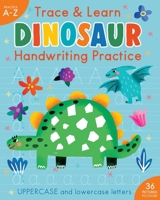 Trace  Learn Handwriting: Dinosaurs 1647223059 Book Cover