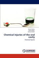 Chemical injuries of the oral cavity: Chemical Injuries 3848426188 Book Cover