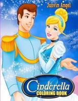 Cinderella Coloring Book: For Kids Ages 4-8 1080481702 Book Cover