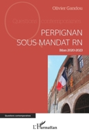 Perpignan sous mandat RN: Bilan 2020-2023 (French Edition) 2336423804 Book Cover