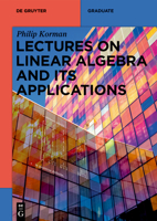 Lectures on Linear Algebra and Its Applications 3111085406 Book Cover