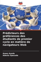 Prédicteurs des préférences des étudiants de premier cycle en matière de navigateurs Web (French Edition) 6139957516 Book Cover