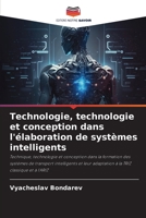 Technologie, technologie et conception dans l'élaboration de systèmes intelligents 620620202X Book Cover