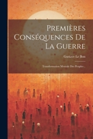 Premieres Consequences de La Guerre: Transformation Mentale Des Peuples 3967871622 Book Cover