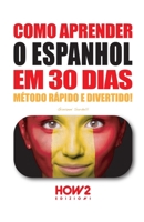 COMO APRENDER O ESPANHOL EM 30 DIAS 8893055783 Book Cover