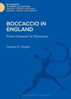 Boccaccio in England: From Chaucer to Tennyson 1472507347 Book Cover