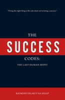 The Success Codes: The Last Human Hope 0620779268 Book Cover