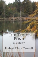 The Trout Pond 1519577389 Book Cover