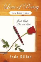 Love of Poetry: My Emotions 1466906863 Book Cover