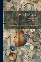 Aus Italien; Sinfonische Fantasie (g Dur) Für Grosses Orchester. Op. 16 1021195294 Book Cover