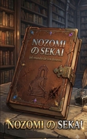 NOZOMI no SEKAI: (El mundo de los deseos) (Spanish Edition) B0H2MZZPLG Book Cover