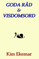 Goda Råd & Visdomsord (Swedish Edition) B0DS2GZHJS Book Cover