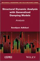 Structural Dynamic Analysis with Generalized Damping Models: Analysis 1848215215 Book Cover