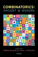 Combinatorics: Ancient & Modern 0198739052 Book Cover
