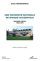 Une université nationale en Afrique occidentale: Dahomey-Bénin 1944 - 1974 (Études Eurafricaines) (French Edition) 2343188025 Book Cover