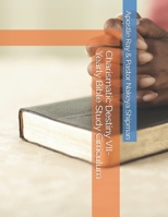 Charismatic Destiny VII- Yearly Bible Study Cirriculum (Charismatic Destiny - Yearly Bible Study) B0DRG4TDQP Book Cover